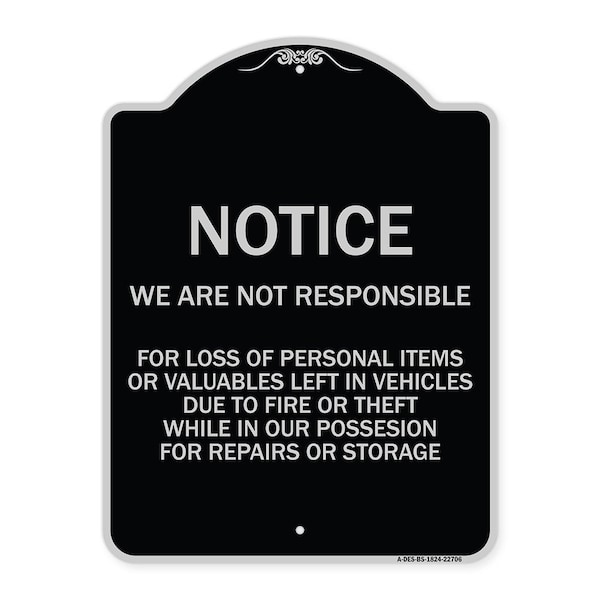 Signmission We Are Not Responsible for Loss of Personal Items or Valuables Left in Vehicles Due, BS-1824-22706 A-DES-BS-1824-22706 - main